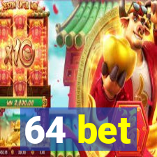 64 bet